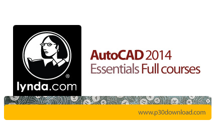 دانلود AutoCAD 2014 Essentials - آموزش اتوکد 2014