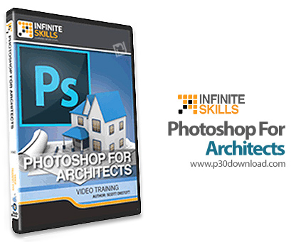 دانلود Infinite Skills Photoshop For Architects - آموزش فتوشاپ برای معماری