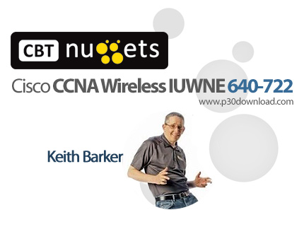 دانلود CBT Nuggets Cisco CCNA Wireless IUWNE 640-722 - آموزش مهارت های شبکه های بی سیم در دوره آموزش