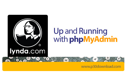 دانلود Up and Running with phpMyAdmin - آموزش پی‌اچ‌پی‌مای‌ادمین