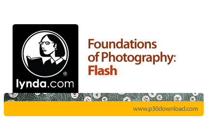 دانلود Lynda Foundations of Photography: Flash - آموزش اصول عکاسی، فلاش ها