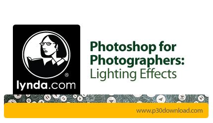 دانلود Photoshop for Photographers: Lighting Effects - آموزش تکنیک های نورپردازی بعد از عکس گرفتن در