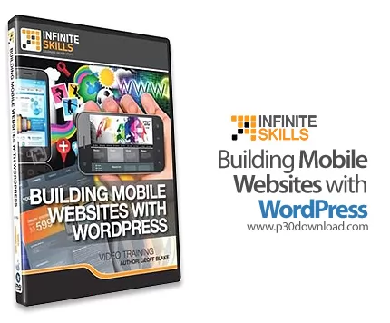 دانلود Infinite Skills Building Mobile Websites with WordPress - آموزش ساخت وب سایت های ریسپانسیو با