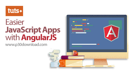 دانلود TutsPlus Easier JavaScript Apps with AngularJS - آموزش ساخت اپلیکیشن های جاوا اسکریپت با استف