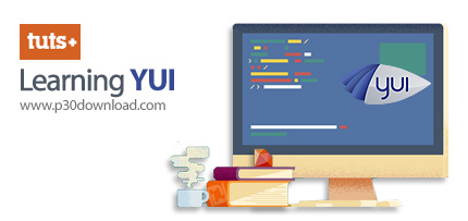دانلود TutsPlus Learning YUI - آموزش YUI، کتابخانه ای از جاوااسکریپت