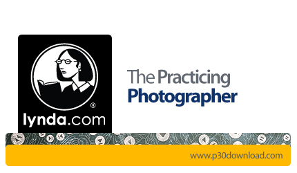 دانلود Lynda The Practicing Photographer - آموزش تمرین عکاسی