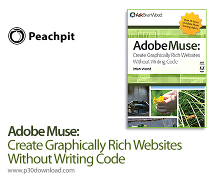 دانلود Peachpit Adobe Muse: Create Graphically Rich Websites Without Writing Code - آموزش ادوبی میوز