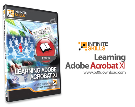 دانلود Infinite Skills Learning Adobe Acrobat XI - آموزش ادوبی آکروبات