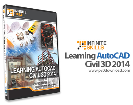 دانلود Infinite Skills Learning AutoCAD Civil 3D 2014 - آموزش اتوکد سیویل تری دی 2014