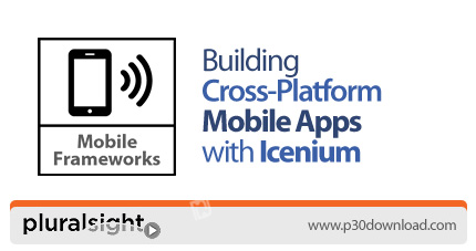 دانلود Pluralsight Building Cross-Platform Mobile Apps With Icenium - آموزش ساخت برنامه های موبایل  