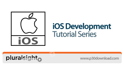 دانلود Pluralsight iOS Development Tutorial Series - دوره های آموزشی ساخت و توسعه اپلیکیشن های آی او
