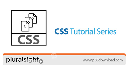 دانلود Pluralsight CSS Tutorial Series - دوره های آموزشی سی اس اس