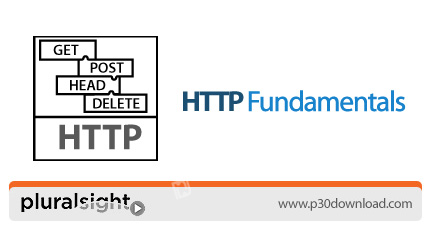 دانلود Pluralsight HTTP Fundamentals - آموزش پروتکل اچ تی تی پی