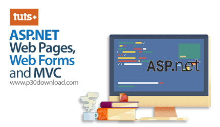 دانلود TutsPlus ASP.NET Web Pages, Web Forms, and MVC - آموزش ای اس پی دات نت، فرم ها و ام وی سی