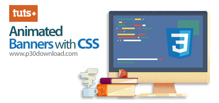 دانلود TutsPlus Animated Banners with CSS - آموزش ساخت بنر های متحرک وب سایت با سی اس اس