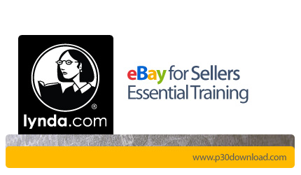 eBay for Sellers Essential Training - آموزش استفاده از وب سایت ای‌بی برای فروشندگان