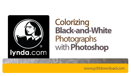 دانلود Colorizing Black-and-White Photographs with Photoshop - آموزش تبدیل عکس های سیاه و سفید به رن