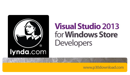 دانلود Visual Studio 2013 for Windows Store Developers - آموزش ویژوال استودیو 2013 برای توسعه دهندگا