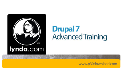 دانلود Drupal 7 Advanced Training - آموزش دروپال 7، سطح پیشرفته