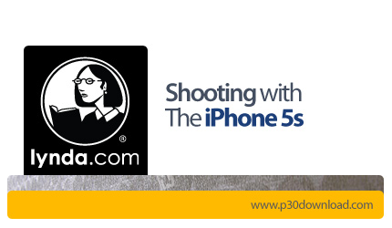 دانلود Shooting with the iPhone 5s - آموزش عکاسی با گوشی iPhone 5s