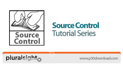 دانلود Pluralsight Source Control Tutorial Series - دوره های آموزشی کنترل منبع