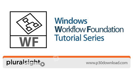دانلود Pluralsight Windows Workflow Foundation Tutorial Series - دوره های آموزشی WF