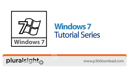 دانلود Pluralsight Windows 7 Tutorial Series - دوره های آموزشی ویندوز 7