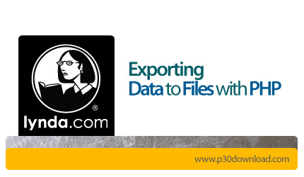 دانلود Exporting Data to Files with PHP - آموزش استخراج داده ها از فایل های پی اچ پی