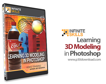 دانلود Infinite Skills Learning 3D Modeling in Photoshop - آموزش مدلسازی سه بعدی در فتوشاپ