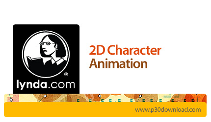 دانلود 2D Character Animation - آموزش ساخت انیمیشن دوبعدی