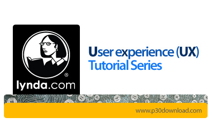 دانلود Lynda User experience (UX) Tutorial Series - دوره های آموزشی اصول تجربه کاربری