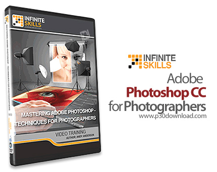 دانلود Infinite Skills Adobe Photoshop CC For Photographers - آموزش فتوشاپ سی سی برای عکاسان