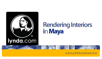 دانلود Rendering Interiors in Maya - آموزش رندرینگ نمای داخلی در مایا