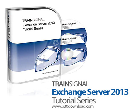 دانلود TrainSignal Configuring Exchange Server 2013 Tutorial Series - دوره های آموزشی اکسچنج سرور 20