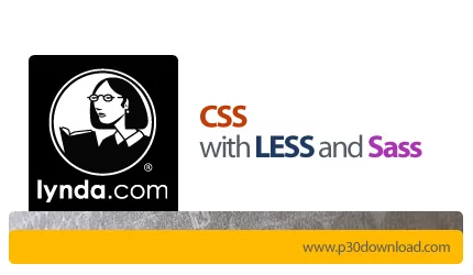 دانلود CSS with LESS and Sass آموزش CSS با LESS و Sass