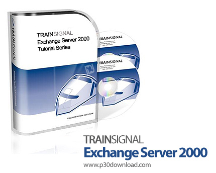 دانلود TrainSignal Exchange Server 2000 - آموزش اکسچنج سرور 2000