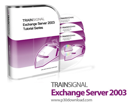 دانلود TrainSignal Exchange server 2003 - آموزش اکسچنج سرور 2003
