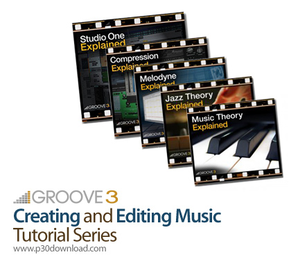 دانلود Groove3 Tutorial Series - دوره های آموزشی سایت Groove3 برای جامعه موسیقی