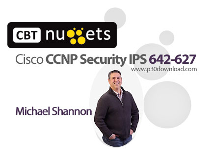 دانلود CBT Nuggets Cisco CCNP Security IPS 642-627 - آموزش مهارت های شبکه در دوره آموزشی Cisco CCNP 