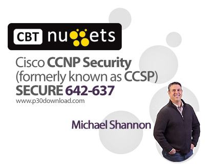 دانلود CBT Nuggets Cisco CCNP Security (formerly known as CCSP) SECURE 642-637 - آموزش مهارت های شبک