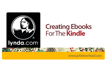 دانلود Creating Ebooks for the Kindle - آموزش ساخت کتاب الکترونیکی برای آمازون کیندل