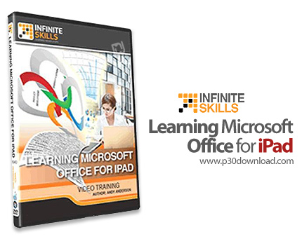 دانلود Infinite Skills Learning Microsoft Office For iPad - آموزش آفیس برای آی پد