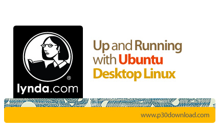 دانلود Up and Running with Ubuntu Desktop Linux - آموزش اوبونتو