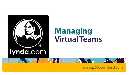 دانلود Managing Virtual Teams - مدیریت تیم های مجازی