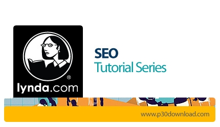دانلود Lynda SEO Tutorial Series - دوره های آموزشی اصول سئو، بهینه سازی وب سایت برای موتور های جستجو