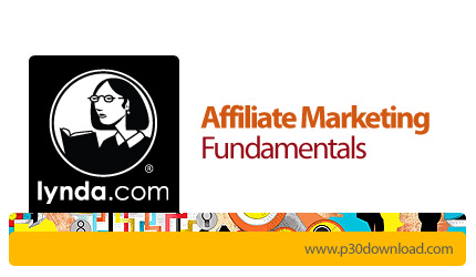 دانلود Affiliate Marketing Fundamentals - آموزش فروش رابطه‌ای