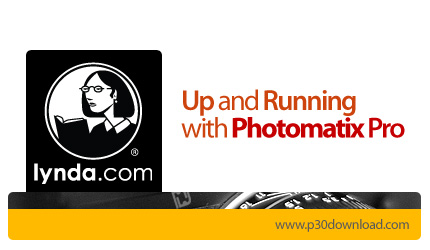 دانلود Up and Running with Photomatix Pro - آموزش فتوماتیکس