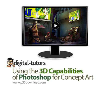دانلود Digital Tutors Using the 3D Capabilities of Photoshop for Concept Art - آموزش استفاده از قابل
