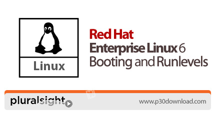 دانلود Pluralsight Red Hat Enterprise Linux 6 Booting and Runlevels - آموزش ردهت انترپرایز لینوکس