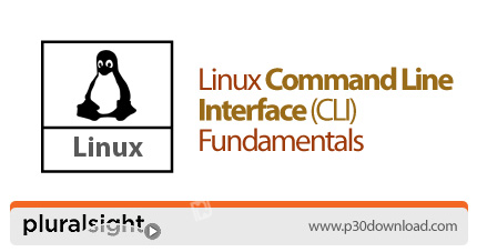 دانلود Pluralsight Linux Command Line Interface (CLI) Fundamentals - آموزش رابط خط فرمان لینوکس